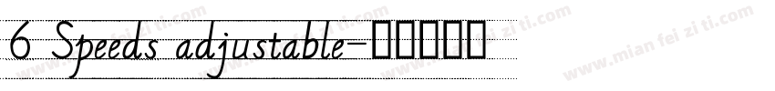 6 Speeds adjustable字体转换